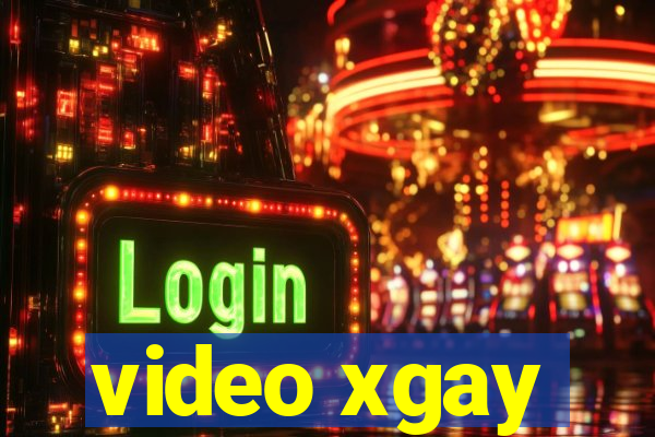 video xgay